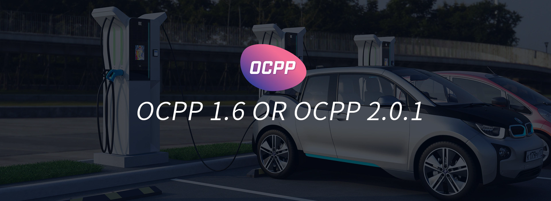 OCPP 1.6 or OCPP 2.0.1